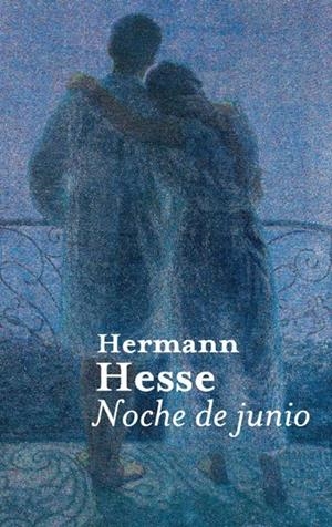 Noche de junio | Hesse, Hermann | Cooperativa autogestionària