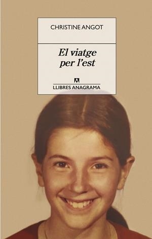 El viatge per l'est | Angot, Christine | Cooperativa autogestionària