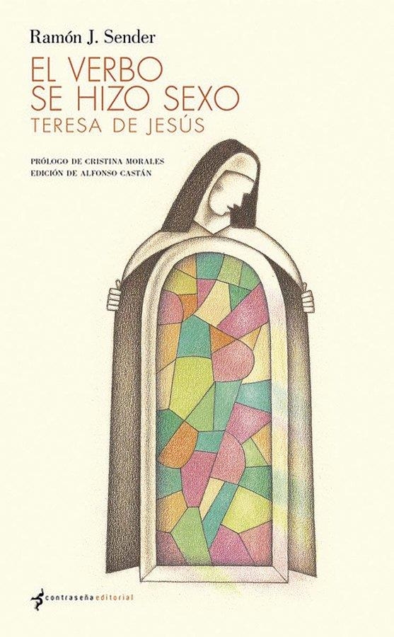 El Verbo se hizo sexo | Sender, Ramón J.