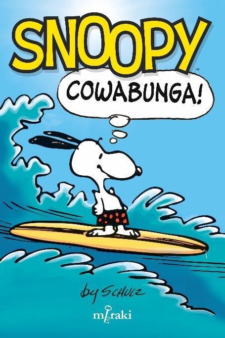 Snoopy: Cowabunga! | Schulz, Charles