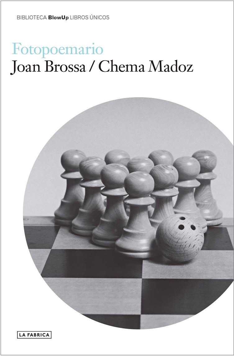 Fotopoemario. | Brossa, Joan/Madoz, Chema | Cooperativa autogestionària