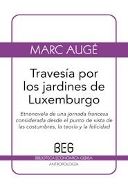 Travesía por los jardines de Luxemburgo | Augé, Marc | Cooperativa autogestionària