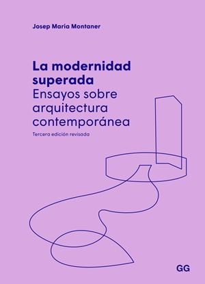 La modernidad superada | Montaner, Josep Maria | Cooperativa autogestionària