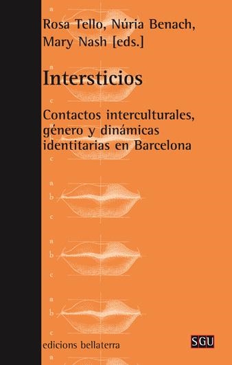 Intersticios. Contactos interculturales, género y dinámicas identitarias en Barcelona | VV. AA.