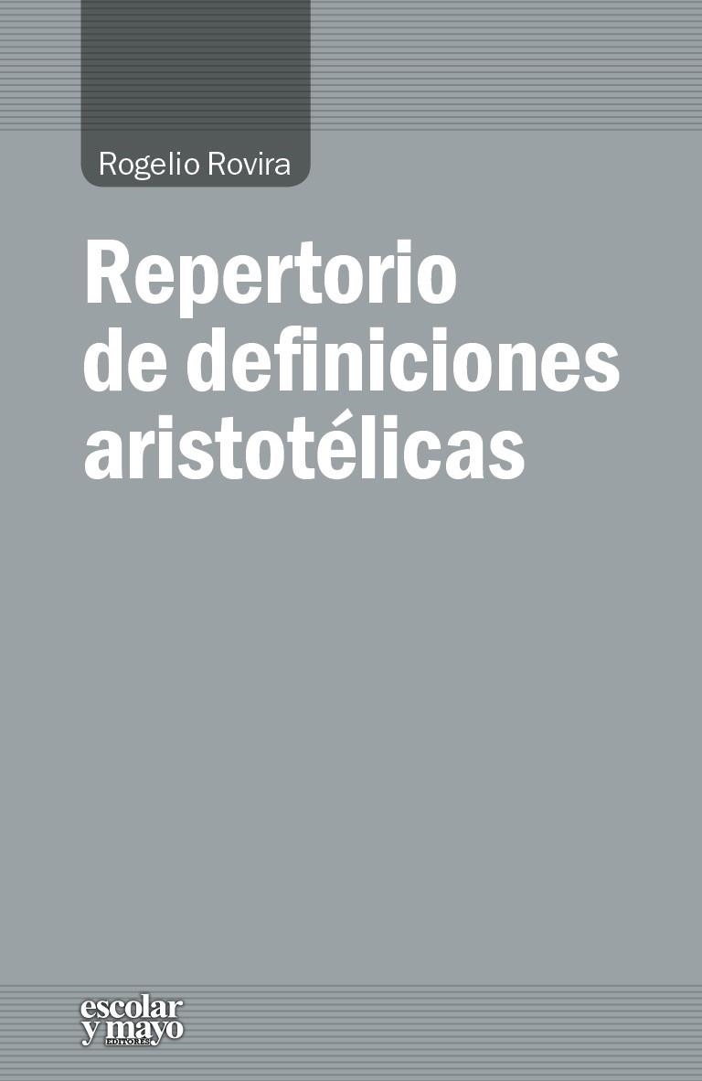 Repertorio de definiciones aristotélicas | Rovira Madrid, Rogelio
