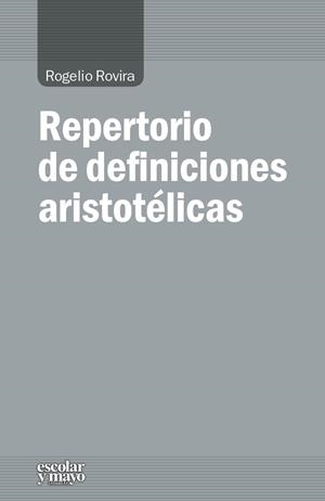 Repertorio de definiciones aristotélicas | Rovira Madrid, Rogelio | Cooperativa autogestionària