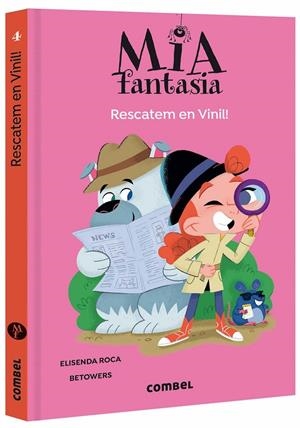 Mia fantasia 4. Rescatem en Vinil! | Roca, Elisenda; Betowers | Cooperativa autogestionària