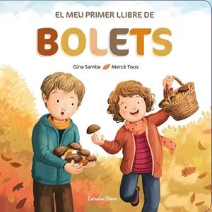 El meu primer llibre de bolets | Autors, Diversos | Cooperativa autogestionària