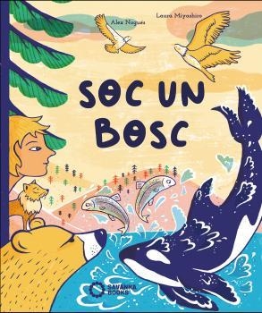 Soc un bosc | NOGUES OTERO, ALEX | Cooperativa autogestionària