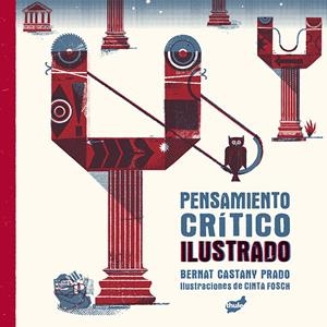 Pensamiento crítico ilustrado | Castany Prado, Bernat | Cooperativa autogestionària