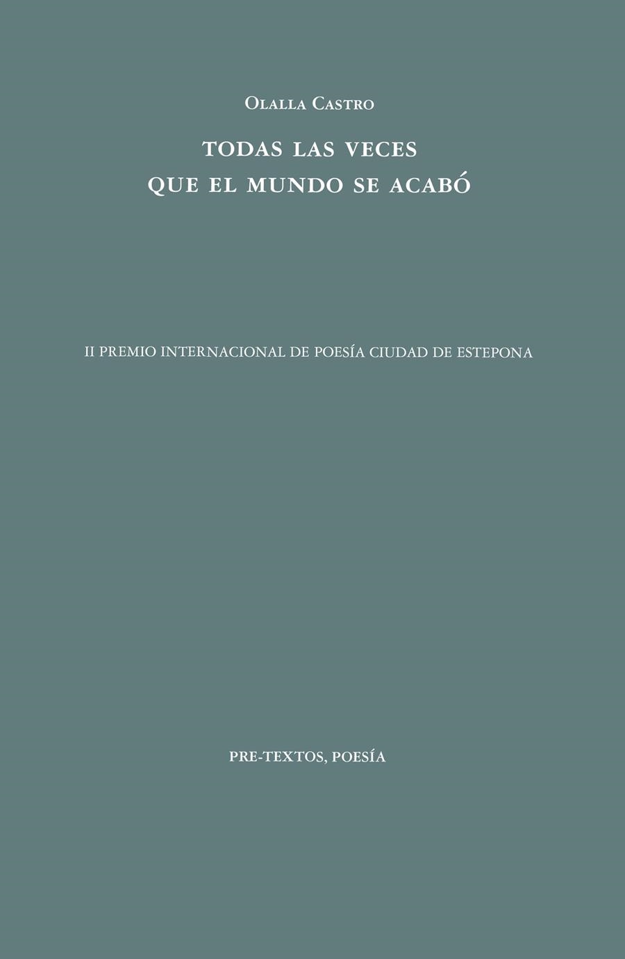 Todas las veces que el mundo se acabó | Castro, Olalla