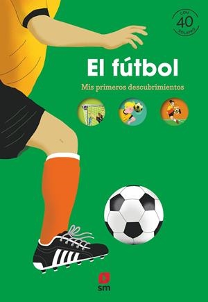 El fútbol. Mis primeros descubrimientos | Billioud, Jean-Michel | Cooperativa autogestionària