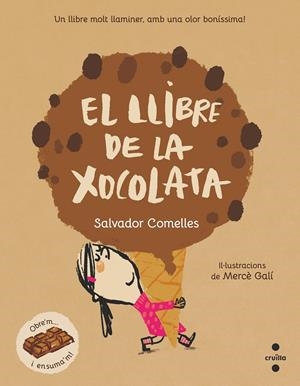 El llibre de la xocolata | Comelles, Salvador; Galí, Mercè | Cooperativa autogestionària