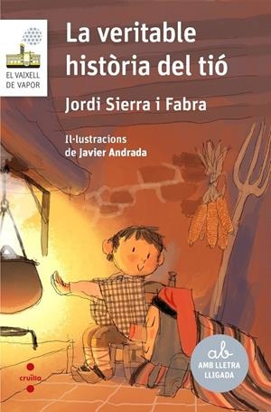 La veritable història del tió | Sierra i Fabra, Jordi; Andrada, Javier | Cooperativa autogestionària