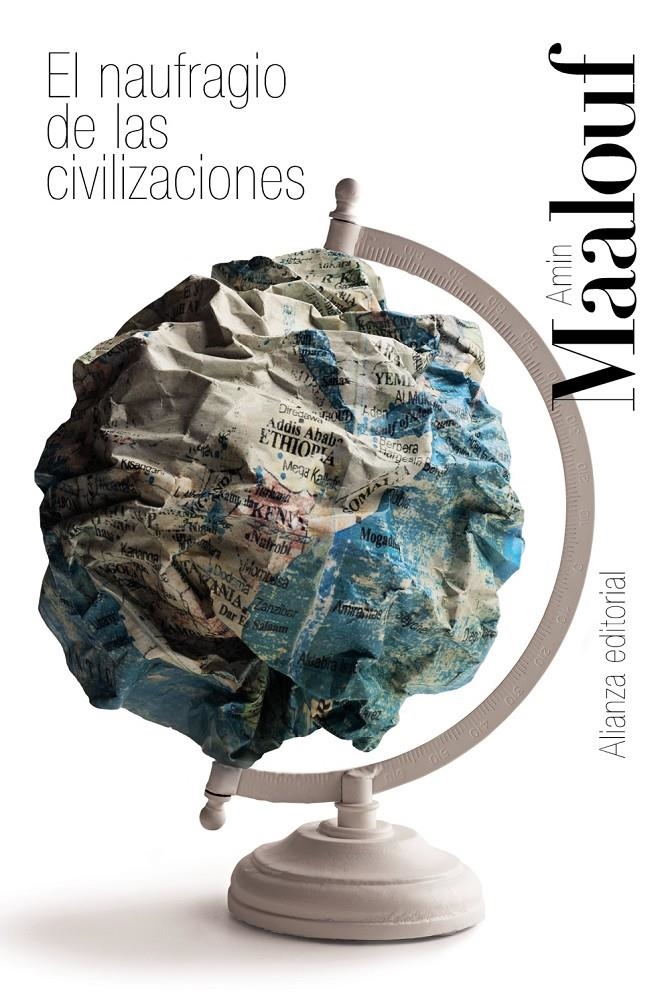 El naufragio de las civilizaciones | Maalouf, Amin