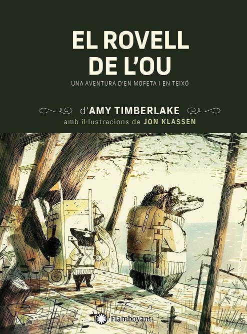 El rovell de l'ou. Una aventura d'en Mofeta i teixó | Timberlake, Amy; Klassen, Jon | Cooperativa autogestionària