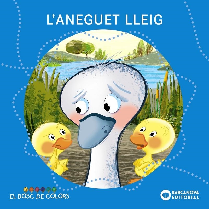 L'aneguet lleig | Baldó, Estel/Gil, Rosa/Soliva, Maria | Cooperativa autogestionària