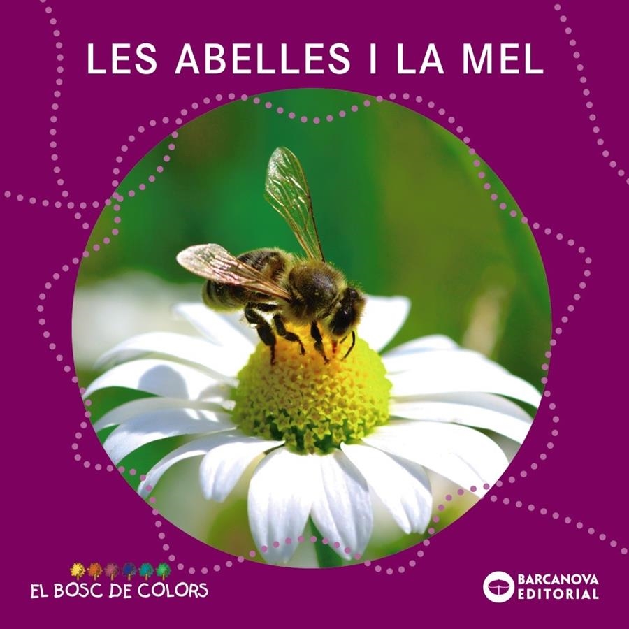 Les abelles i la mel | Baldó, Estel/Gil, Rosa/Soliva, Maria | Cooperativa autogestionària