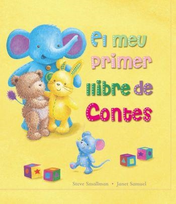 El meu primer llibre de contes | Smallman, Steve / Samuel, Janet | Cooperativa autogestionària