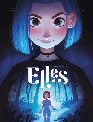 Elles 2. L'univers Elles | Toussaint, Kid; Stokart, Aveline | Cooperativa autogestionària