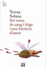 Set casos de sang i fetge i una història d'amor | Solana, Teresa | Cooperativa autogestionària