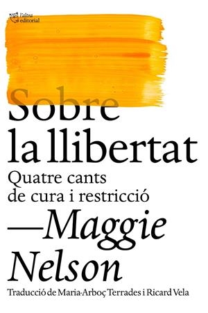 Sobre la llibertat | Nelson, Maggie | Cooperativa autogestionària