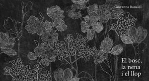 El bosc, la nena i el llop | Giovanna, Ranaldi | Cooperativa autogestionària