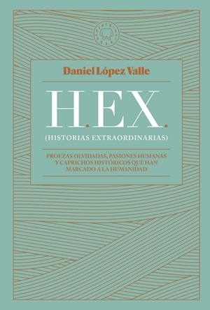 HEX (Historias extraordinarias) | López Valle, Daniel | Cooperativa autogestionària