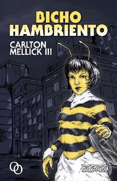 Bicho hambriento | Mellick III, Carlton | Cooperativa autogestionària