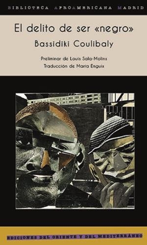 El delito de ser <<negro>> | Coulibaly, Bassidiki