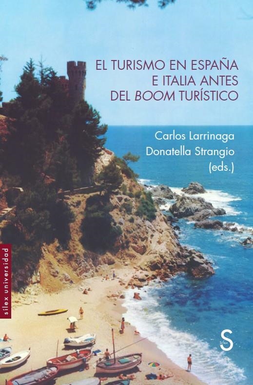 El turismo en España e Italia antes del boom turístico | Larrinaga, Carlos/Strangio, Donatella | Cooperativa autogestionària