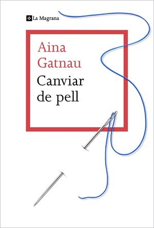 Canviar de pell | Gatnau, Aina | Cooperativa autogestionària