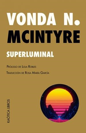 Superluminal | N. McIntyre, Vonda | Cooperativa autogestionària