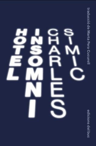 Hotel insomni | Simic, Charles | Cooperativa autogestionària