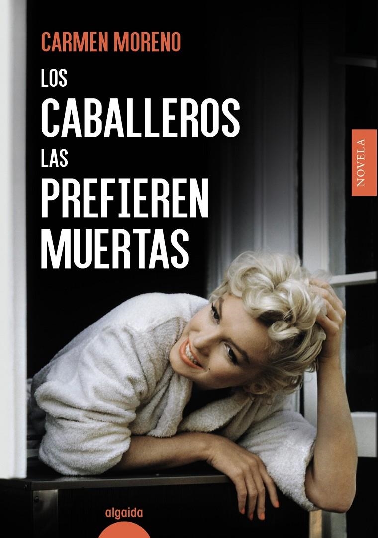 Los caballeros las prefieren muertas | Moreno, Carmen