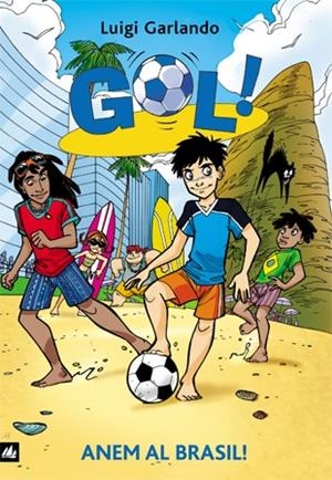 Gol. Anem al brasil | Garlando, Luigi | Cooperativa autogestionària