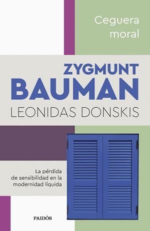 Ceguera moral | Bauman, Zygmunt/Donskis, Leonidas | Cooperativa autogestionària
