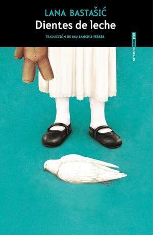 Dientes de leche | Bastašic, Lana | Cooperativa autogestionària