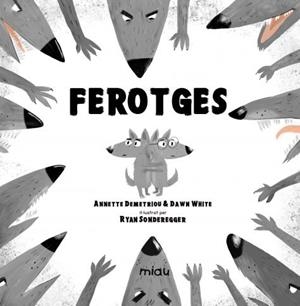 Ferotges | Demetriou, Annette/White, Dawn | Cooperativa autogestionària