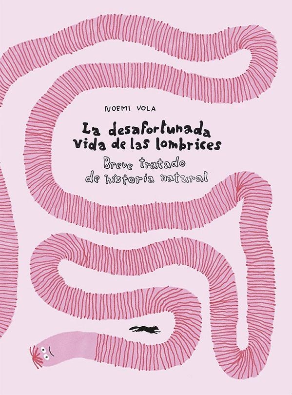 La desafortunada vida de las lombrices | Noemi Vola | Cooperativa autogestionària