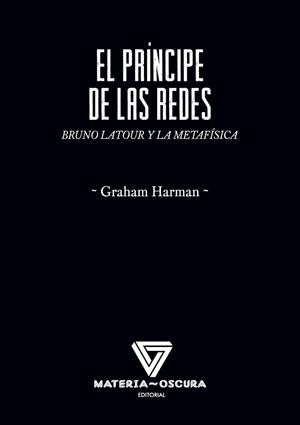 El príncipe de las redes | HARMAN, GRAHAM | Cooperativa autogestionària