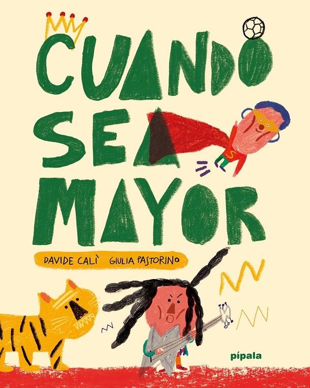 Cuando sea mayor | Calì, Davide | Cooperativa autogestionària