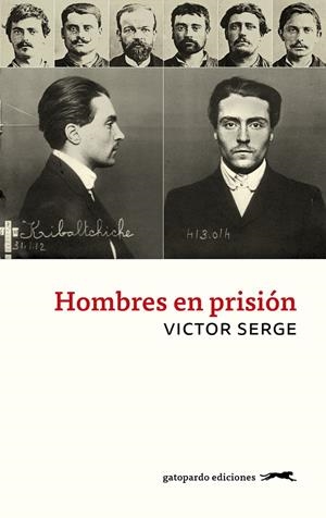 HOMBRES EN PRISION (10;10;22) | Serge, Victor | Cooperativa autogestionària