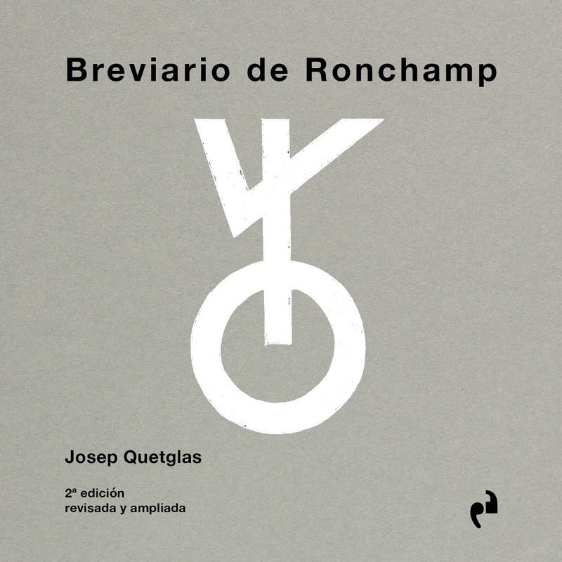 Brevario de Ronchamp | Quetglas, Josep | Cooperativa autogestionària