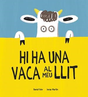 Hi ha una vaca al meu llit | Fehr, Daniel | Cooperativa autogestionària
