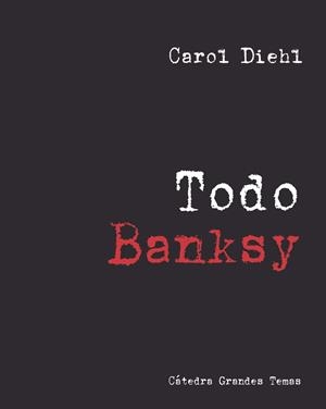 Todo Banksy | Diehl, Carol