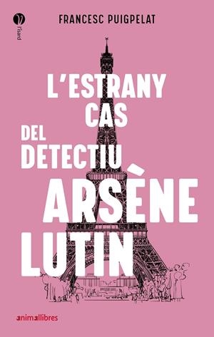 L'estrany cas del detectiu Arsène Lutin | Puigpelat, Francesc