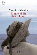 El que el dia deu a la nit | Khadra, Yasmina