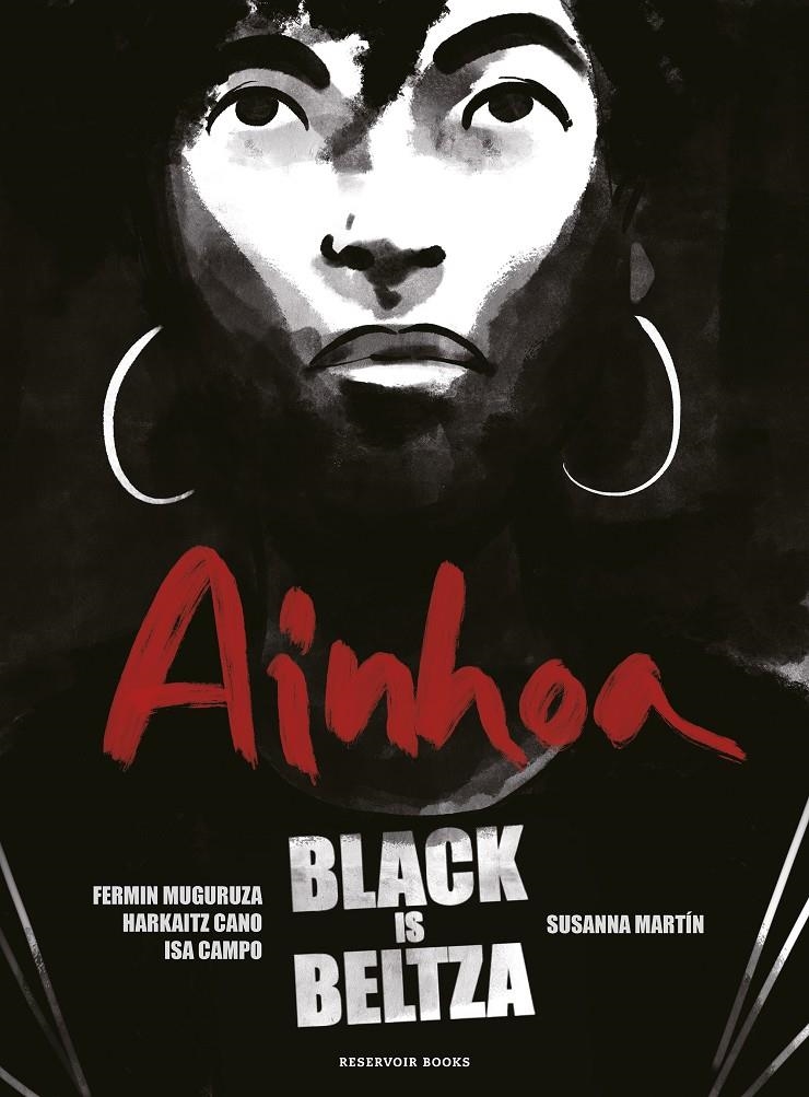Black is Beltza: Ainhoa | Muguruza, Fermin/Cano, Harkaitz/Martín Segarra, Susanna/Campo Vilar, Isabel | Cooperativa autogestionària