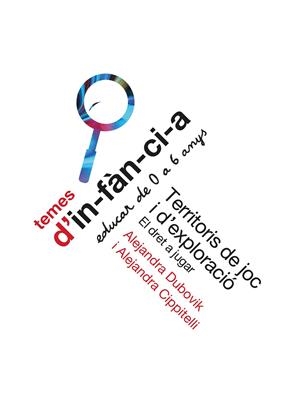 Territoris de joc i d'exploració | Dubovik, Alejandra/Cippitelli, Alejandra | Cooperativa autogestionària